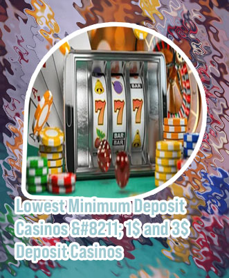 Min deposit casino
