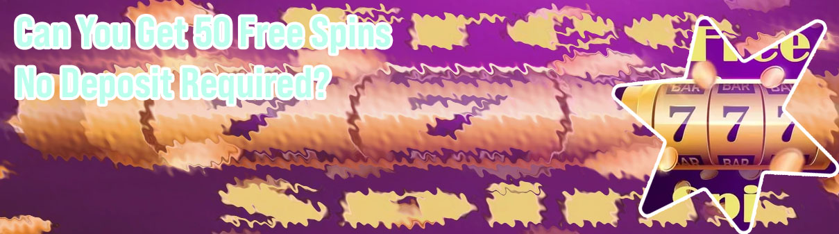 New casino 50 free spins no deposit